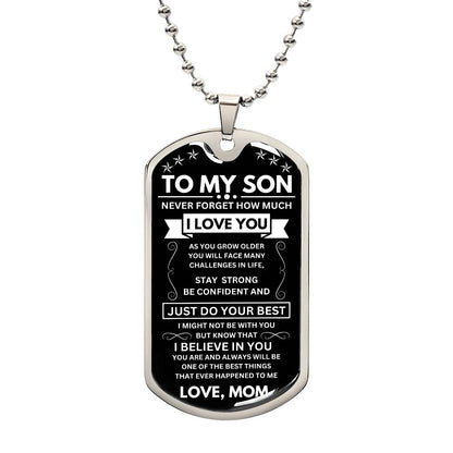 I Believe In You (From Mom) - Son Military Necklace